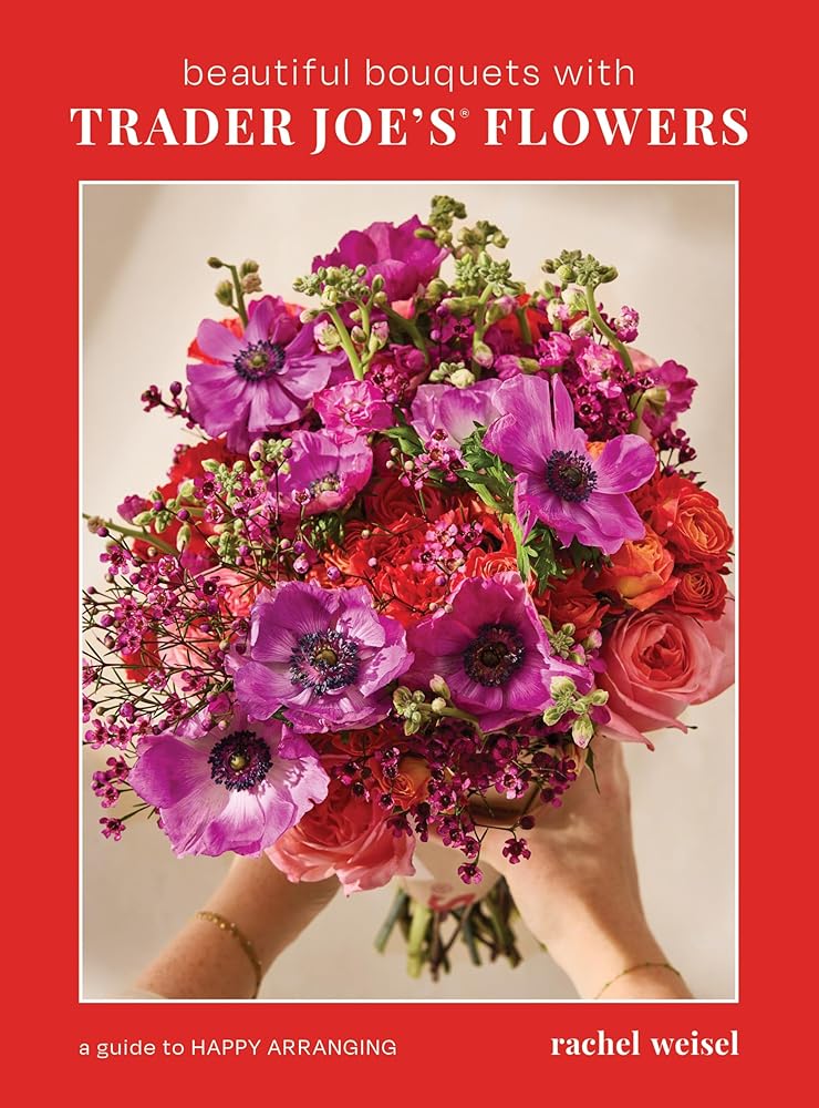 Beautiful Bouquets with Trader Joe's Flowers cover image