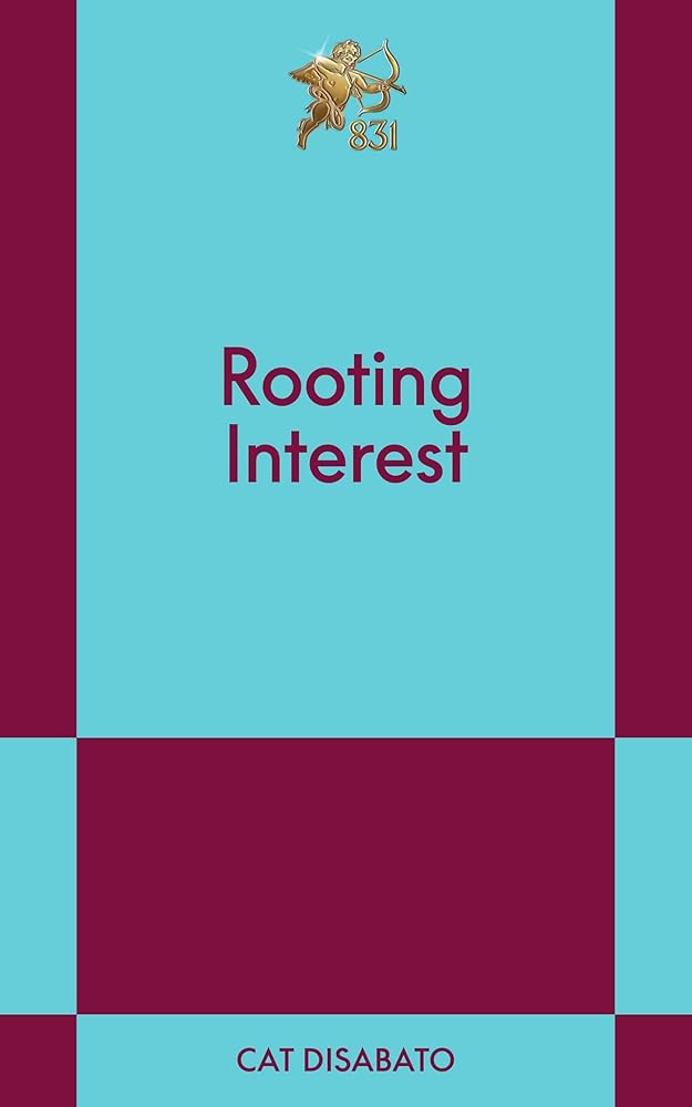 Rooting Interest: An 831 Stories Romance cover image