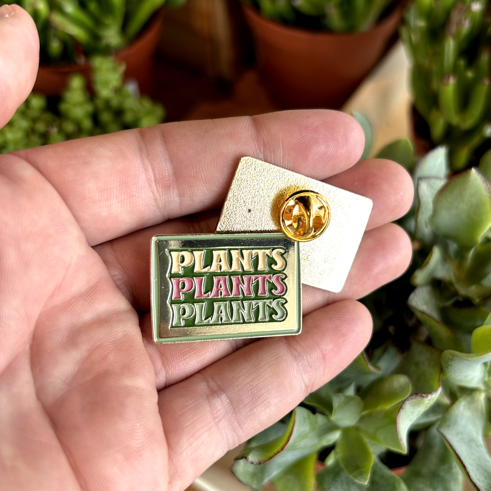 Plants, Plants, Plants Enamel Pin