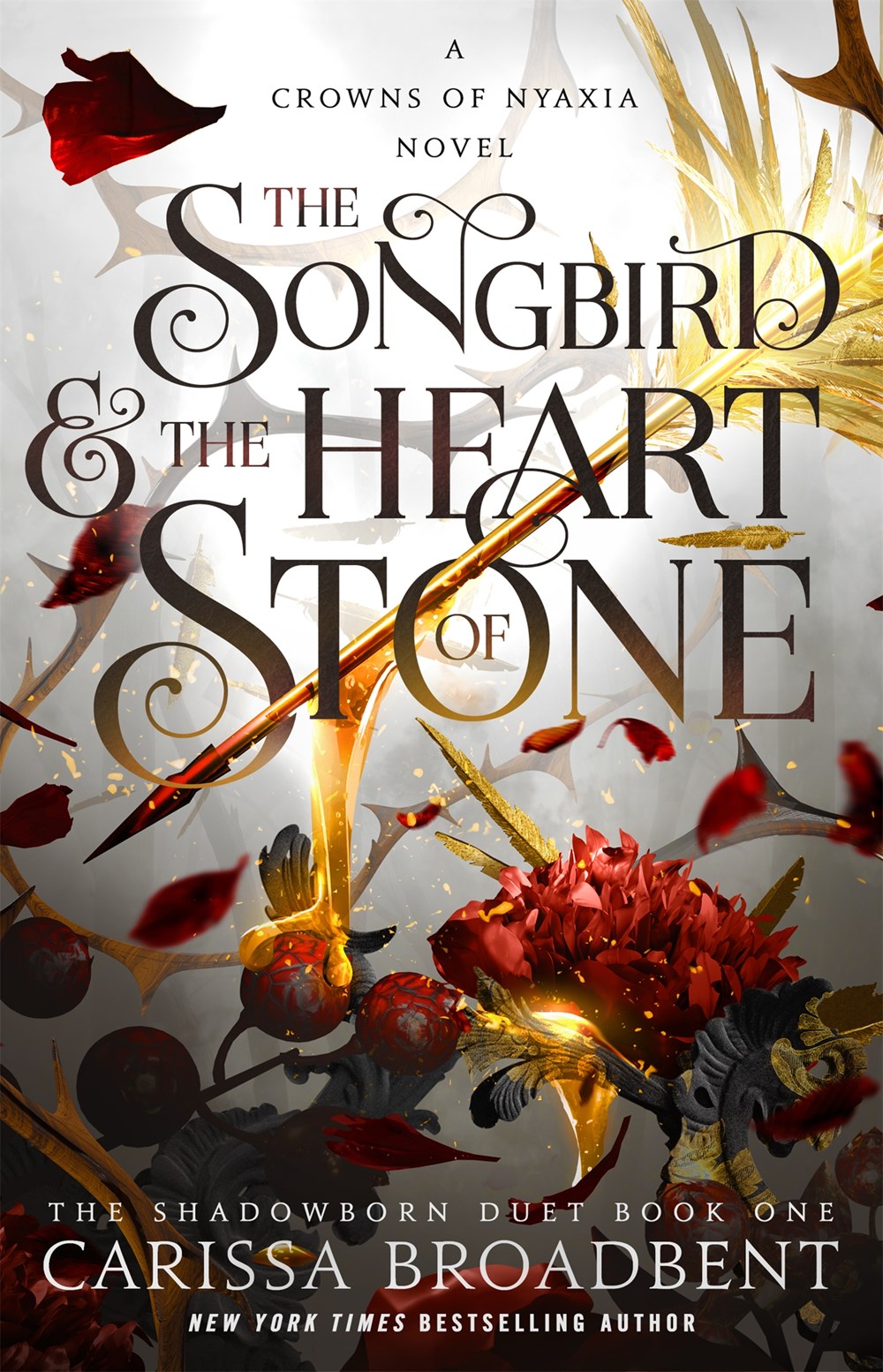 The Songbird & the Heart of Stone: The Shadowborn Duet, Book One (Crowns of Nyaxia, 3)