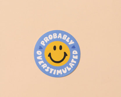 Funny Vinyl Sticker — Smiley Overstimulated — Your Gal Kiwi