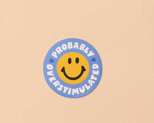 Funny Vinyl Sticker — Smiley Overstimulated — Your Gal Kiwi