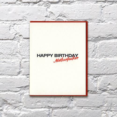 Happy Birthday Motherfucker