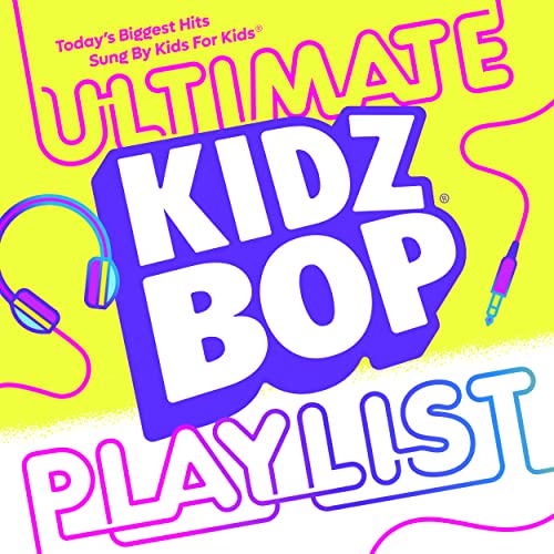 Ultimate Kidz Bop Playlist