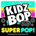 Ultimate Kidz Bop Super Pop