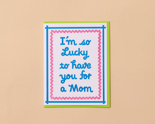 Modern Letterpress Mother's Day Greeting Card — Lucky Mom