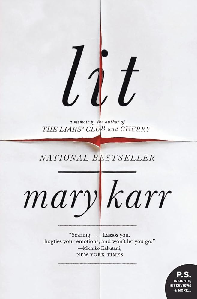 Lit: A Memoir – An Electrifying Story of Sobriety, Motherhood, and Learning to Write with Unflinching Honesty (P.S.) cover image