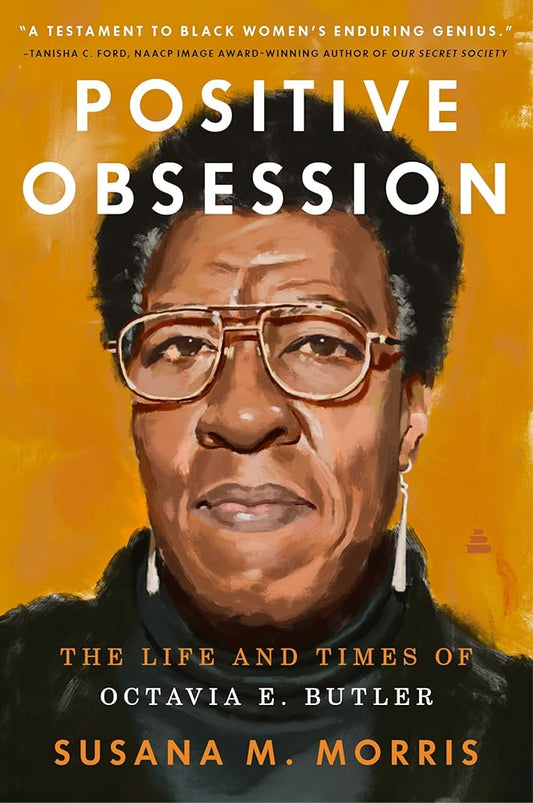 Positive Obsession: The Life and Times of Octavia E. Butler cover image