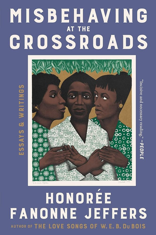 Misbehaving at the Crossroads: Essays & Writings cover image
