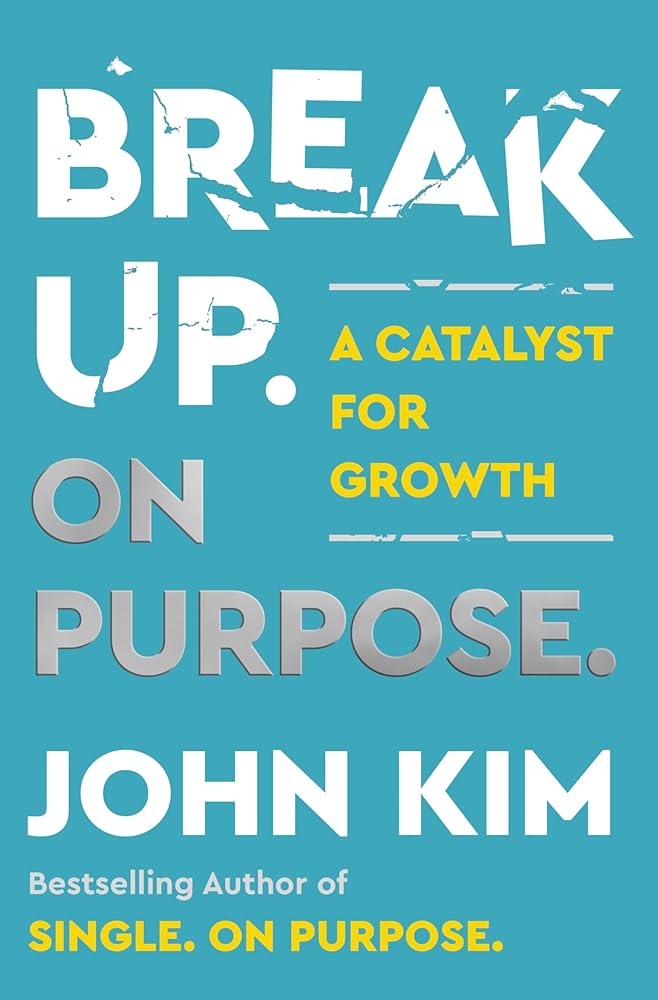 Break Up On Purpose: A Catalyst for Growth – The Angry Therapist's Guide to Healing and Moving On cover image
