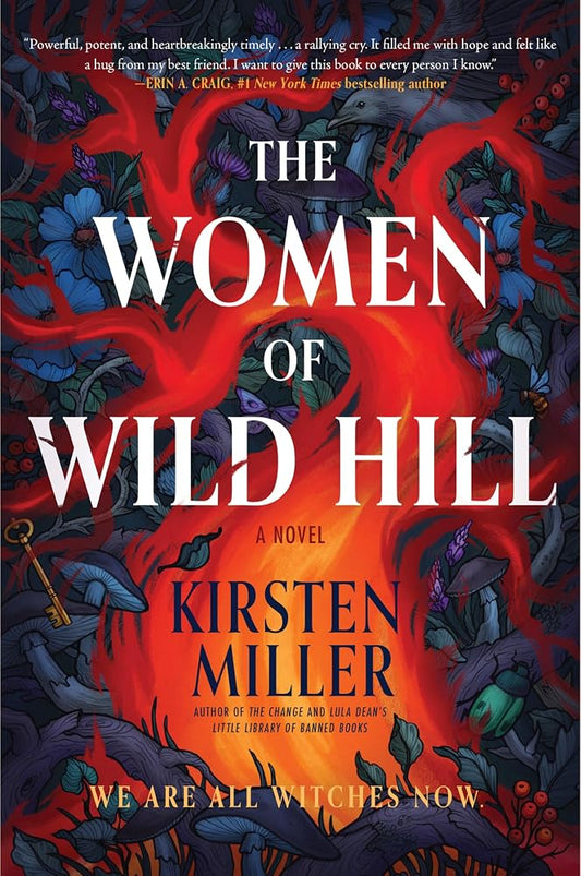 The Women of Wild Hill: A Witty Magical Realism Novel of Three Powerful Witches Reunited to Reclaim Their Legacy cover image