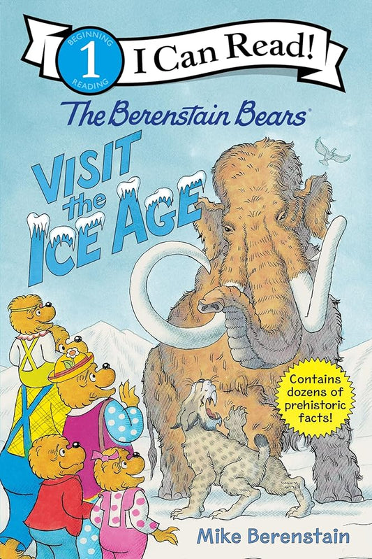 The Berenstain Bears Visit the Ice Age (I Can Read Level 1) cover image
