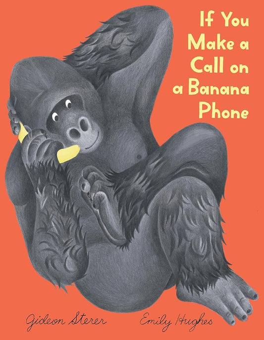If You Make a Call on a Banana Phone cover image