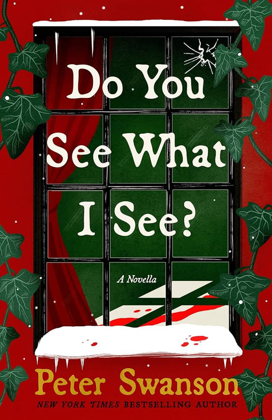 Do You See What I See?: A Novella – A Chilling Holiday Mystery Novella of a Celebrity Writer's Christmas Party Gone Wrong cover image