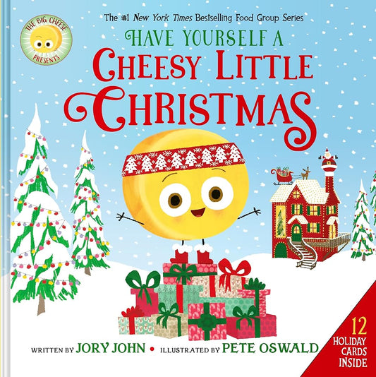 The Big Cheese Presents: Have Yourself a Cheesy Little Christmas (The Food Group) cover image