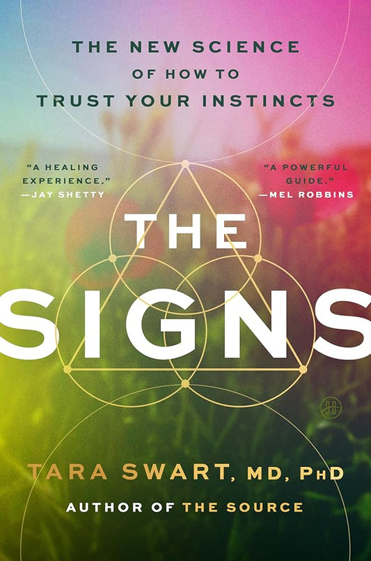 The Signs: The New Science of How to Trust Your Instincts cover image