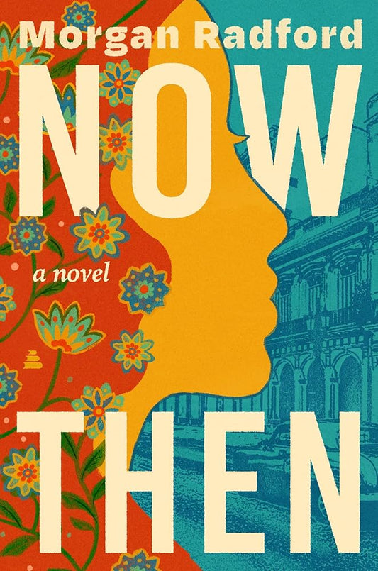 Now Then: A Novel cover image