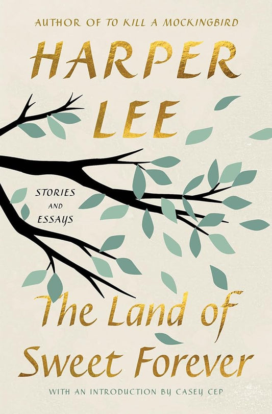The Land of Sweet Forever: Stories and Essays cover image