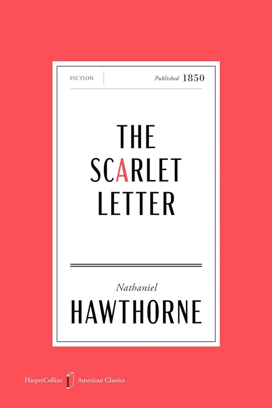 The Scarlet Letter American Classics Edition: A Romance (HarperCollins American Classics) cover image