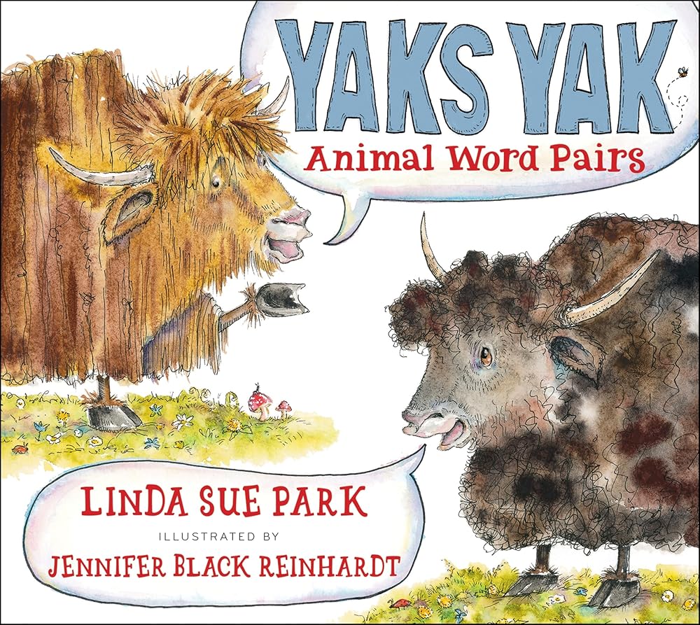 Yaks Yak: Animal Word Pairs cover image