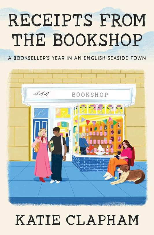 Receipts from the Bookshop: A Bookseller's Year in an English Seaside Town cover image