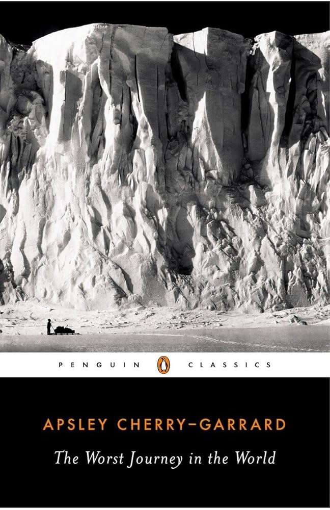 The Worst Journey in the World (Penguin Classics) cover image