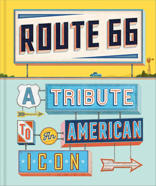 Route 66: A Tribute to an American Icon cover image