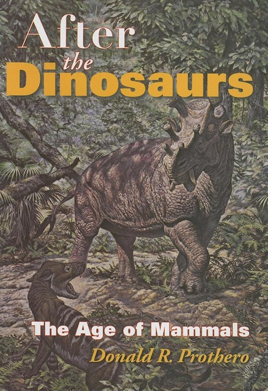 After the Dinosaurs: The Age of Mammals (Life of the Past) cover image
