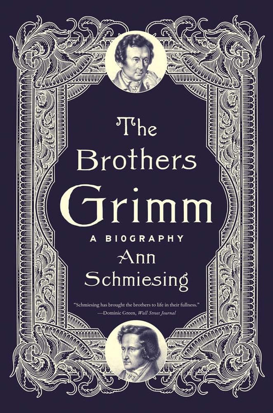 The Brothers Grimm: A Biography cover image