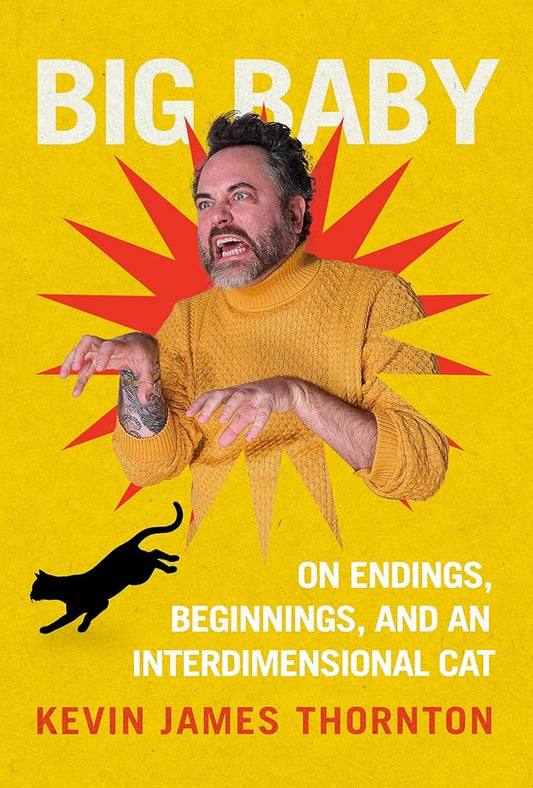 Big Baby: On Endings, Beginnings, and an Interdimensional Cat cover image