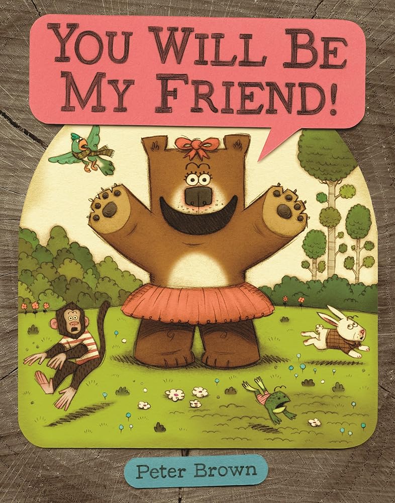YOU WILL BE MY FRIEND! (Starring Lucille Beatrice Bear, 2) cover image