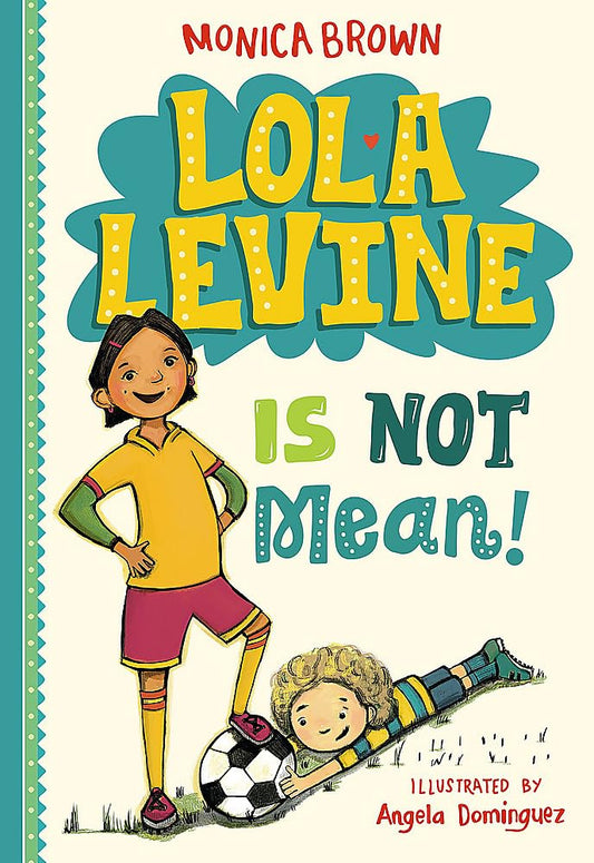 Lola Levine Is Not Mean! (Lola Levine, 1) cover image