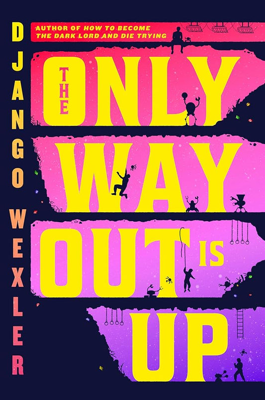 The Only Way Out Is Up (The Sigilist, 1) cover image
