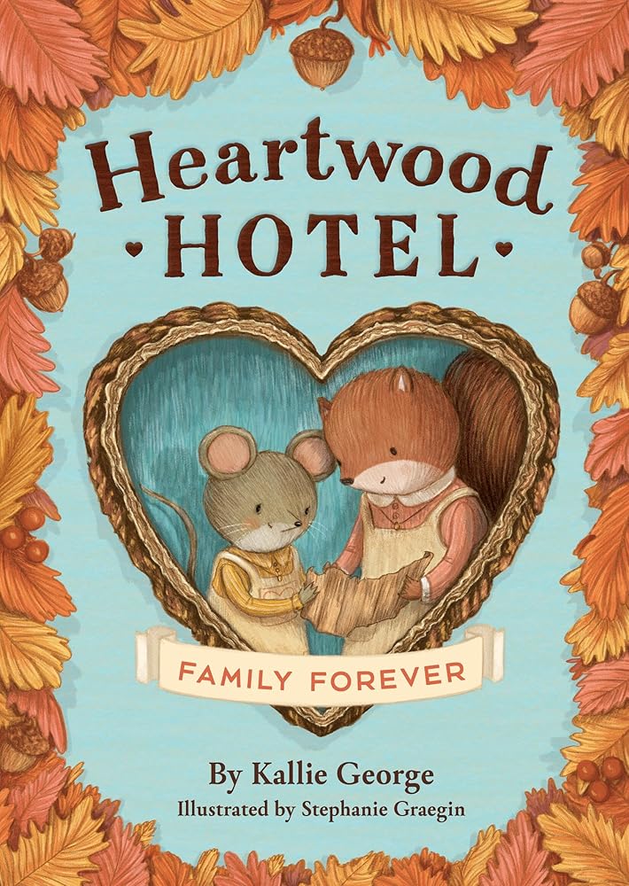 Heartwood Hotel: Family Forever (Heartwood Hotel, 5) cover image