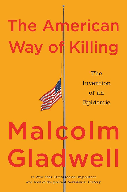 The American Way of Killing: The Invention of an Epidemic cover image