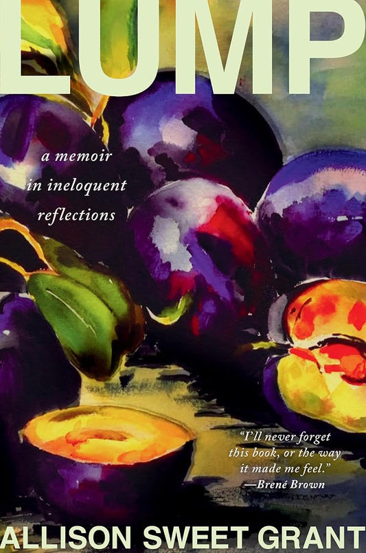Lump: A Memoir in Ineloquent Reflections cover image