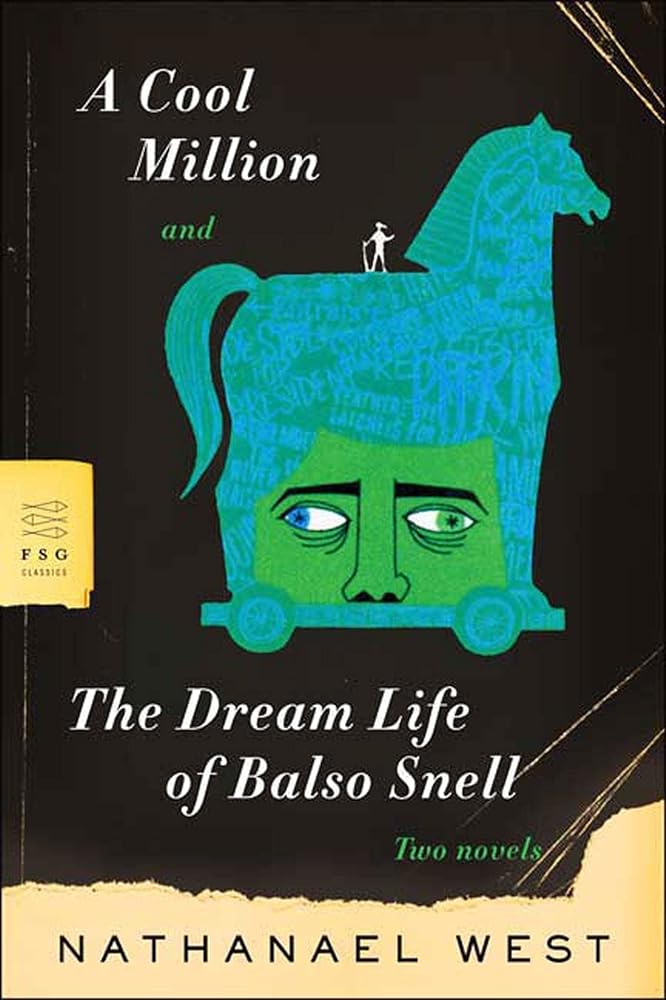 A Cool Million and The Dream Life of Balso Snell: Two Novels (FSG Classics) cover image