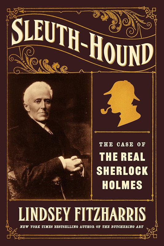 Sleuth-Hound: The Case of the Real Sherlock Holmes cover image