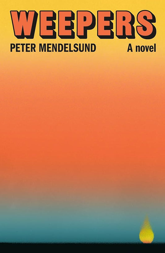 Weepers: A Novel cover image