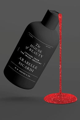 (10/14/25 PREORDER) The House of Beauty: Lessons from the Image Industry