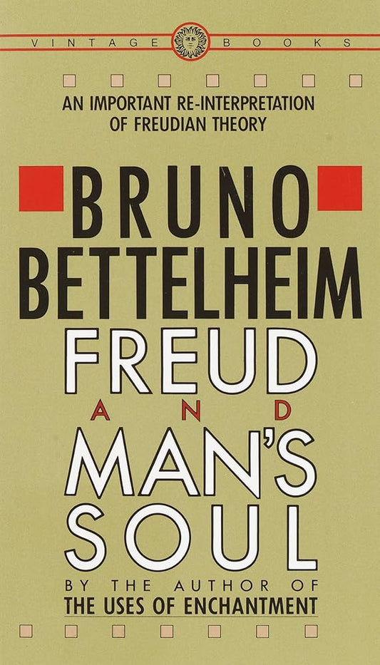 Freud and Man's Soul: An Important Re-Interpretation of Freudian Theory cover image