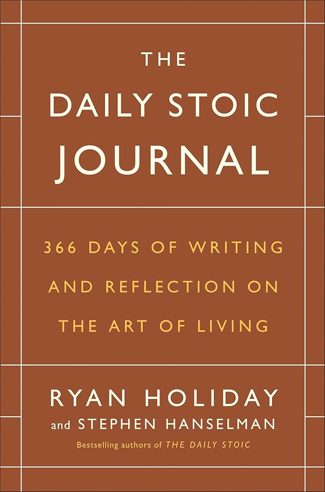 The Daily Stoic Journal: 366 Days of Writing and Reflection on the Art of Living cover image