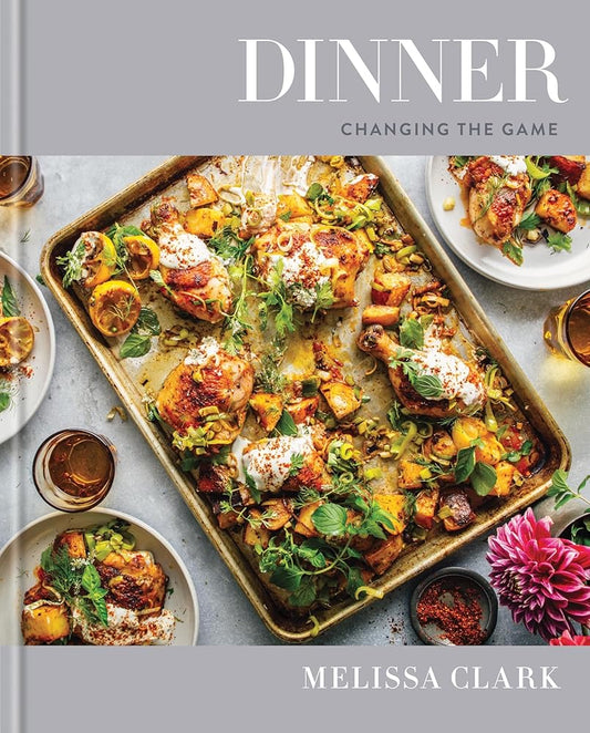 Dinner: Changing the Game: A Cookbook cover image