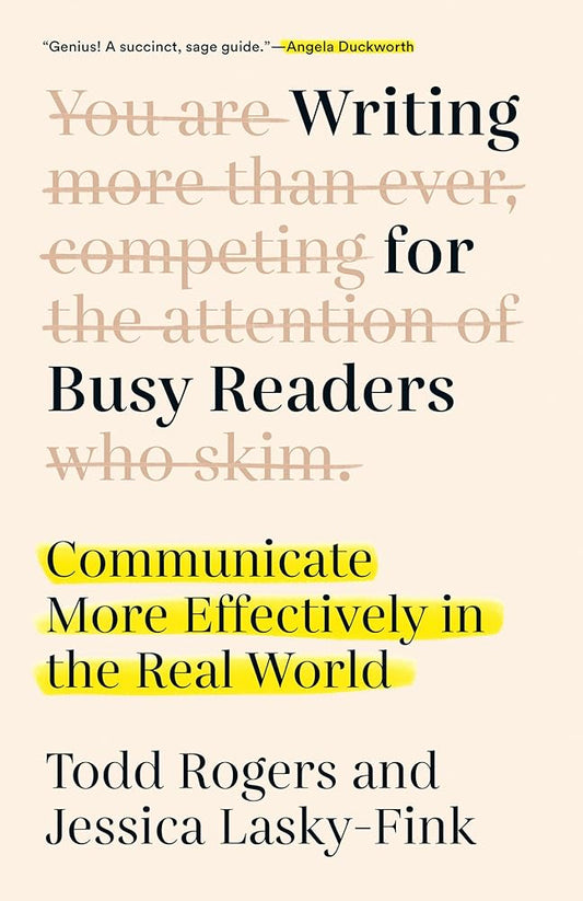 Writing for Busy Readers: Communicate More Effectively in the Real World cover image