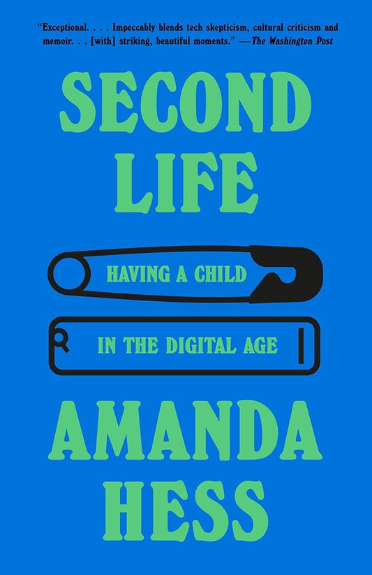 Second Life: Having a Child in the Digital Age cover image