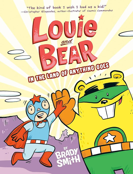 Louie and Bear in the Land of Anything Goes: A Graphic Novel cover image