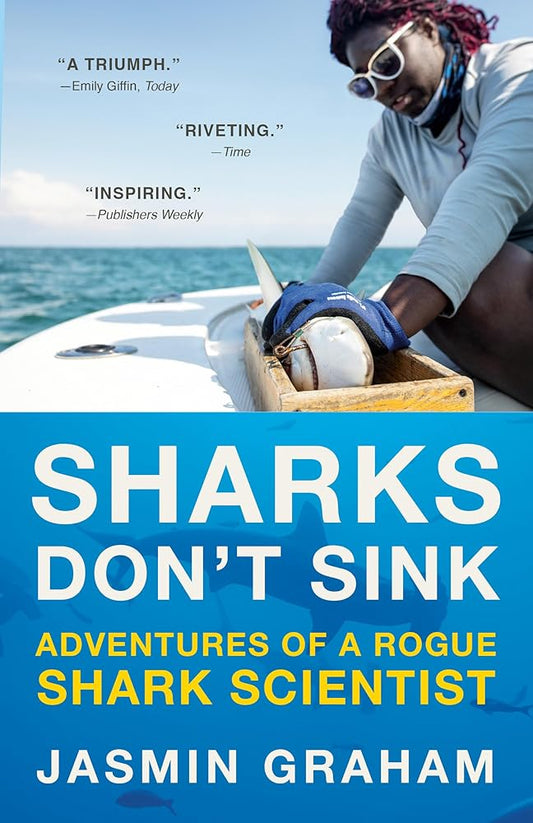 Sharks Don't Sink: Adventures of a Rogue Shark Scientist cover image