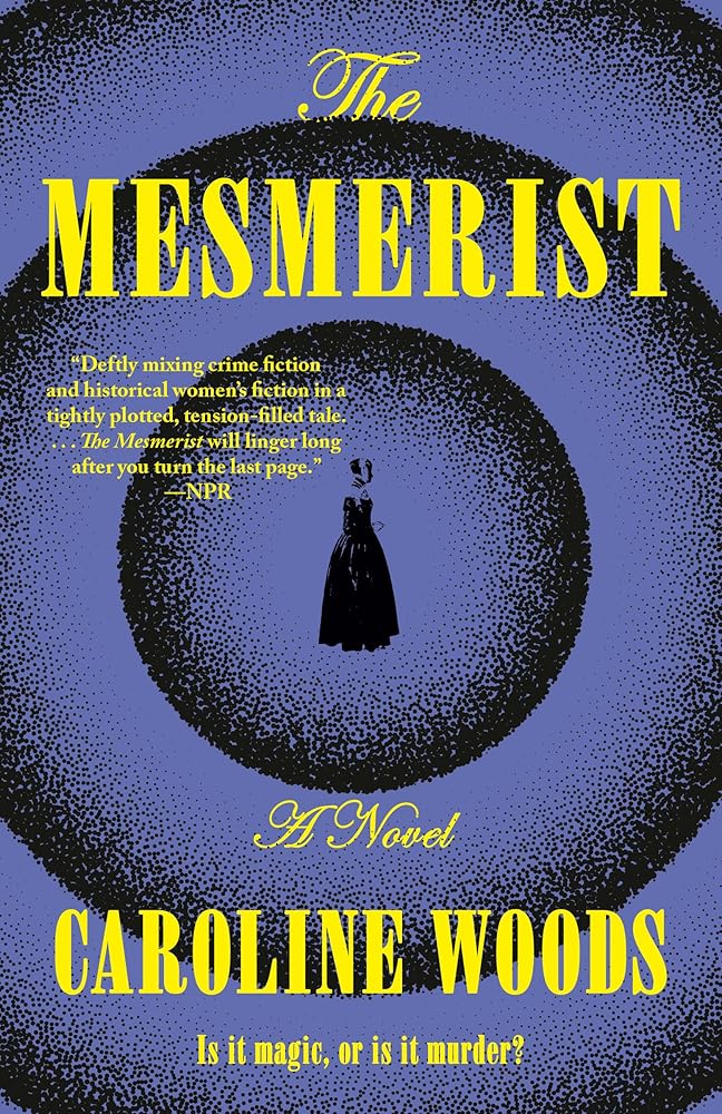 The Mesmerist: A Novel cover image