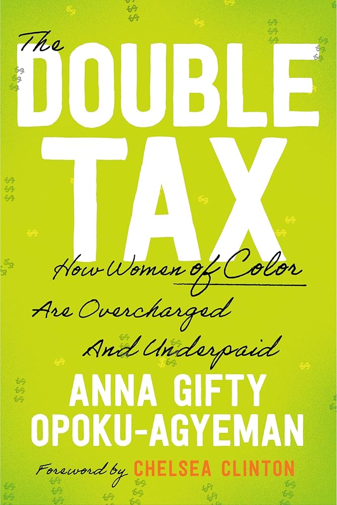 The Double Tax: How Women of Color Are Overcharged and Underpaid cover image