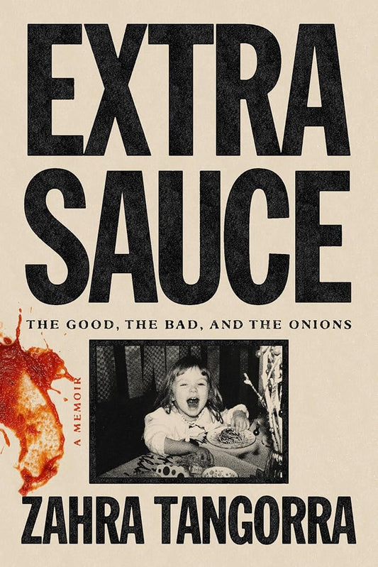 Extra Sauce: The Good, the Bad, and the Onions cover image